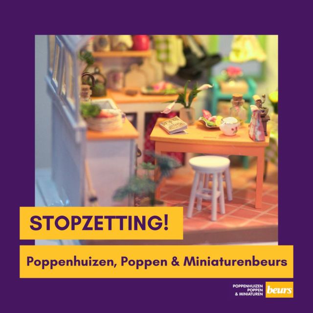 Helaas moeten wij u via deze weg mededelen dat er is besloten om per direct te stoppen met de Poppenhuizen, Poppen en Miniaturenbeurs. Dit betekent dat de eerstvolgende aangekondigde editie (26 en 27 oktober 2024) ook zal komen te vervallen.

Jarenlang hebben we samen met u veel plezier beleefd aan de organisatie van de Poppenhuizen, Poppen & Miniaturenbeurs. Echter, we zijn van mening dat we momenteel niet de kwaliteit op kunnen brengen wat u van ons gewend bent. 

Mocht er in de toekomst een nieuwe editie komen van de Poppenhuizen, Poppen en Miniaturenbeurs dan communiceren we dit via onze sociale media kanalen.

Wij willen u bedanken voor uw voortdurende steun, vertrouwen en bezoeken van de beurs gedurende de afgelopen jaren.

Heeft u vragen? Neem contact met ons op via de e-mail.

Directie & Organisatie Poppenhuizen, Poppen & Miniaturenbeurs